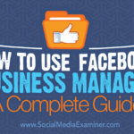 The Role of a Business Manager on Facebook: Navigating Success in the Digital Age